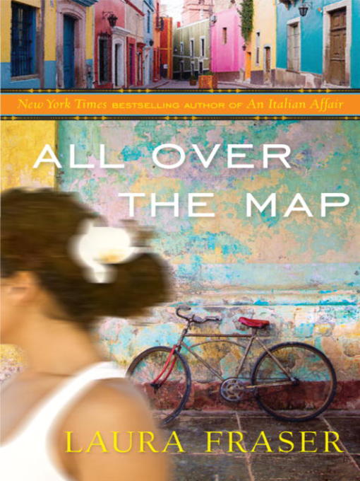 Title details for All Over the Map by Laura Fraser - Available